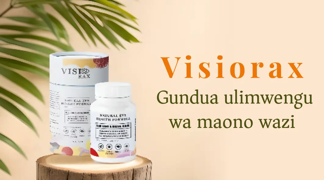 Visiorax: Supplement kwa ajili ya afya imara ya macho Vidonge vya Visiorax kwa afya bora ya macho